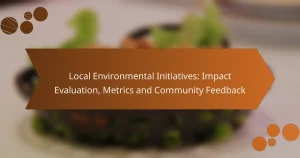 Local Environmental Initiatives: Impact Evaluation, Metrics and Community Feedback