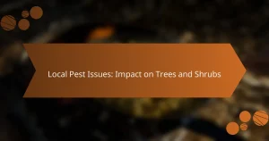 Local Pest Issues: Impact on Trees and Shrubs