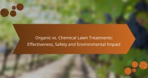 Organic vs. Chemical Lawn Treatments: Effectiveness, Safety and Environmental Impact