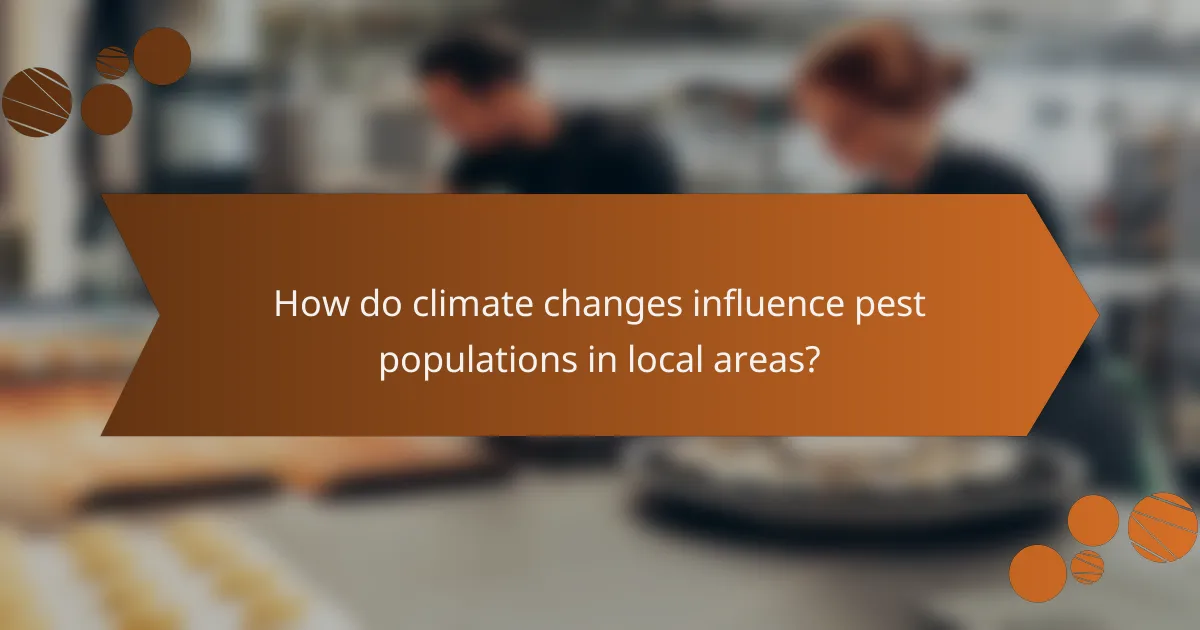 How do climate changes influence pest populations in local areas?